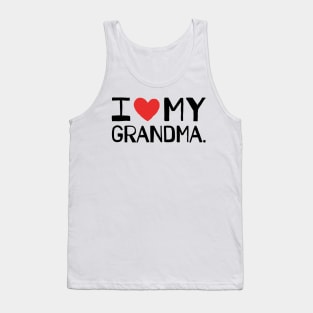 I LOVE MY GRANDMA Tank Top